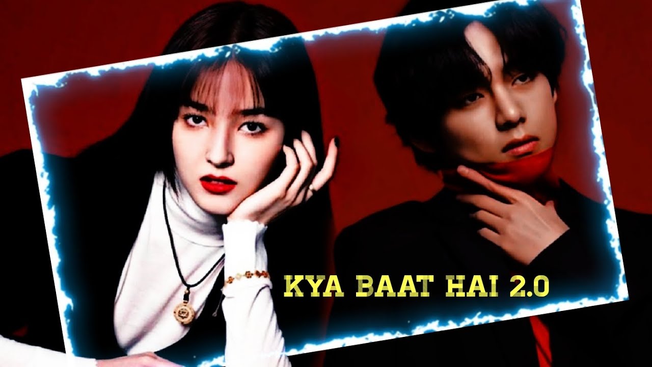 💜Requested // KYA BAAT HAI 2.0 // TAEHYUNG & NANCY // FMV #taenancy  #bts #momoland #tae #nancy