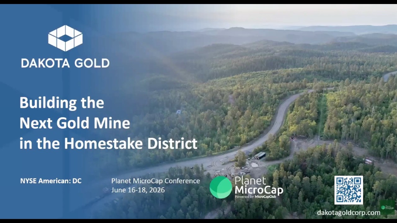 Вебкаст Dakota Gold Corp. (NYSE American: DC) | Planet MicroCap Las Vegas 2026