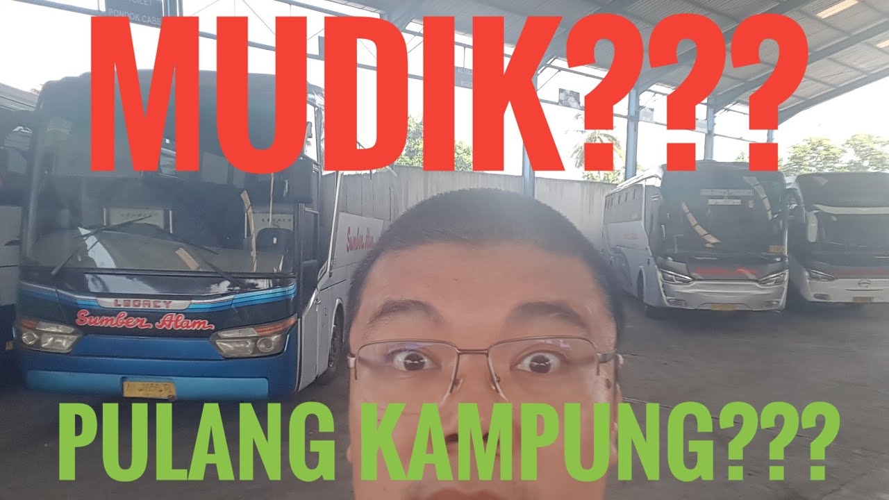 Mudik / Pulang Kampung ???