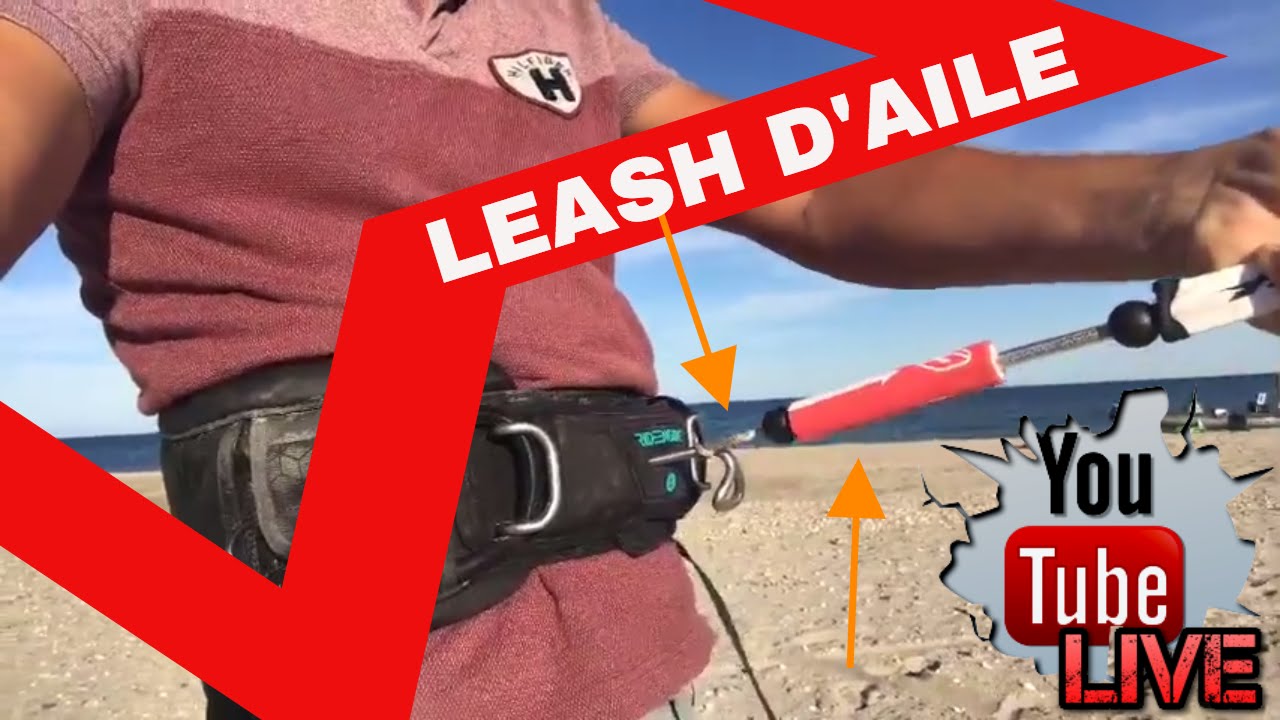 KITESURF SÉCURITÉ : OU attacher son LEASH D'AILE ???  | LIVE Kitesurf | LAB TV ⭐