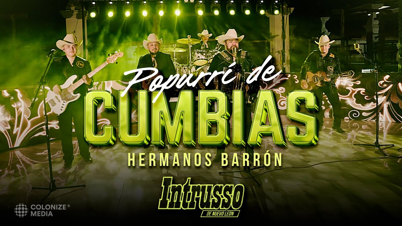 Intrusso De Nuevo Leon - Popurrí de Cumbias: Hermanos Barron (Video Oficial)