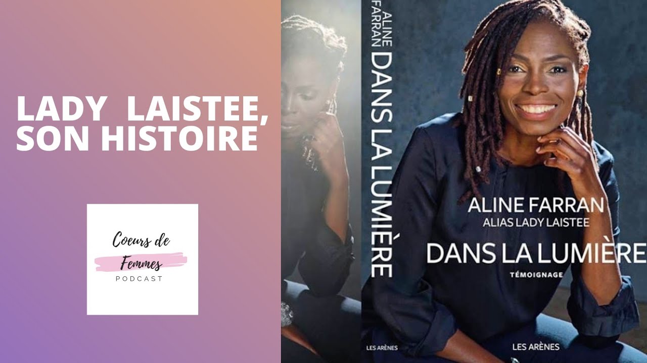 L' Histoire de | Lady Laistee ( Aline Farran )