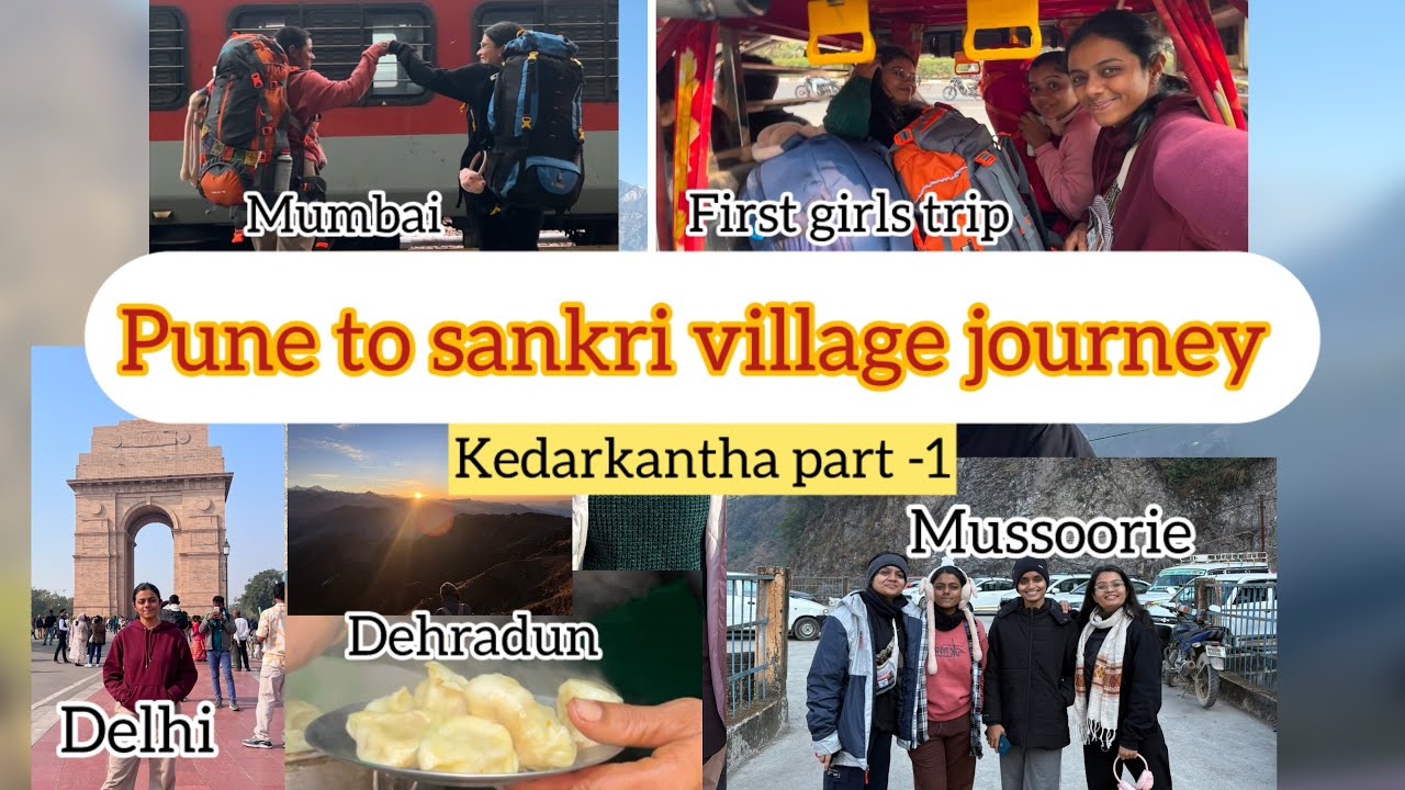 Pune to sankri village journey | kedarkantha trek | first girls trip #wintertrek #uttarakhand #vlog 