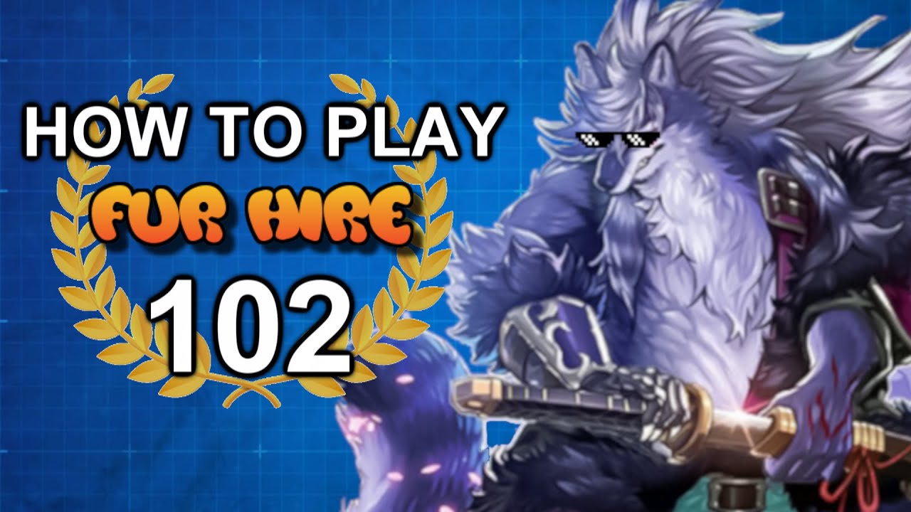 HOW TO PLAY FUR HIRE 102