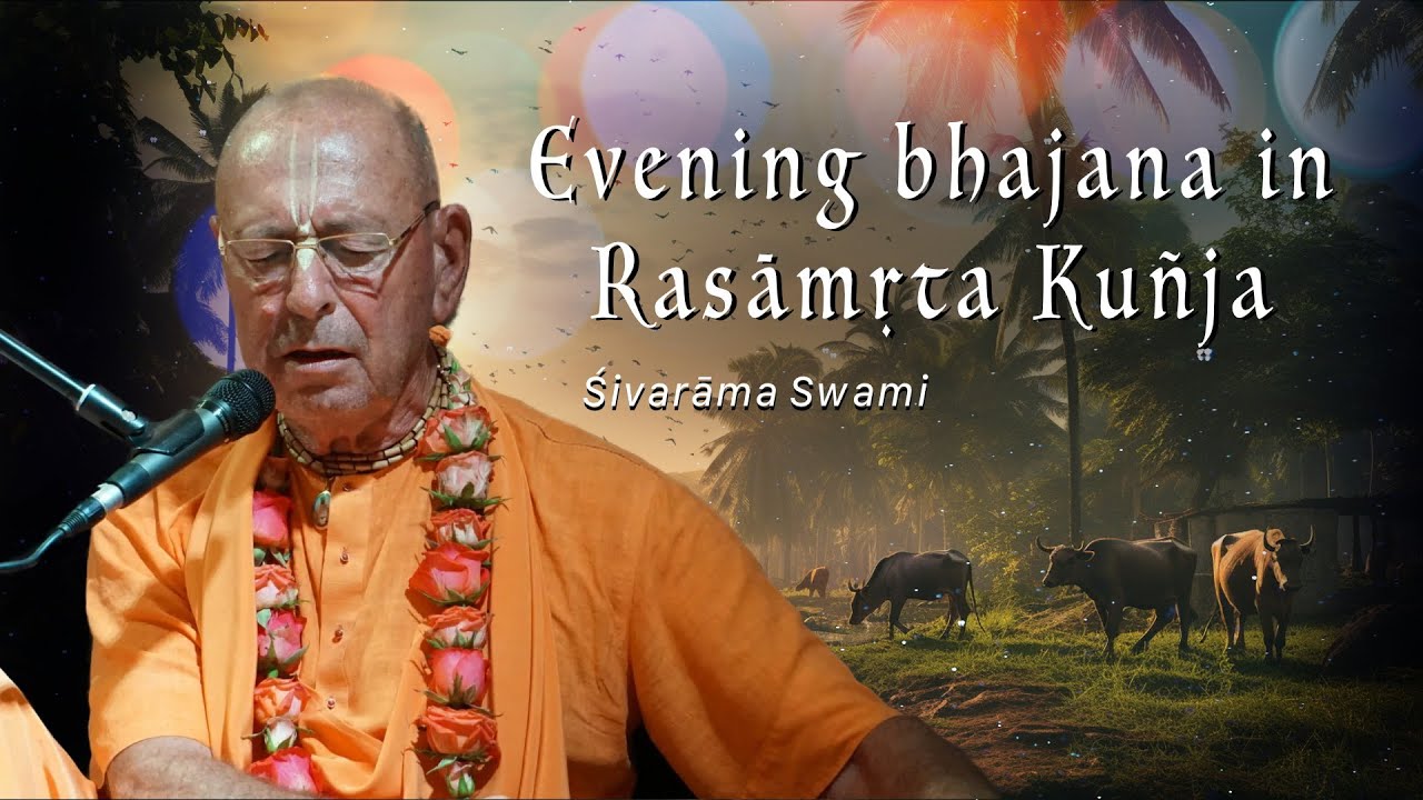 Evening bhajana in Rasāmṛta Kuñja - 2023-12-24 | Śivarāma Swami