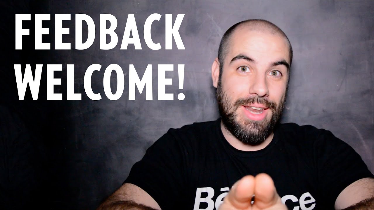 Feedback Welcome!
