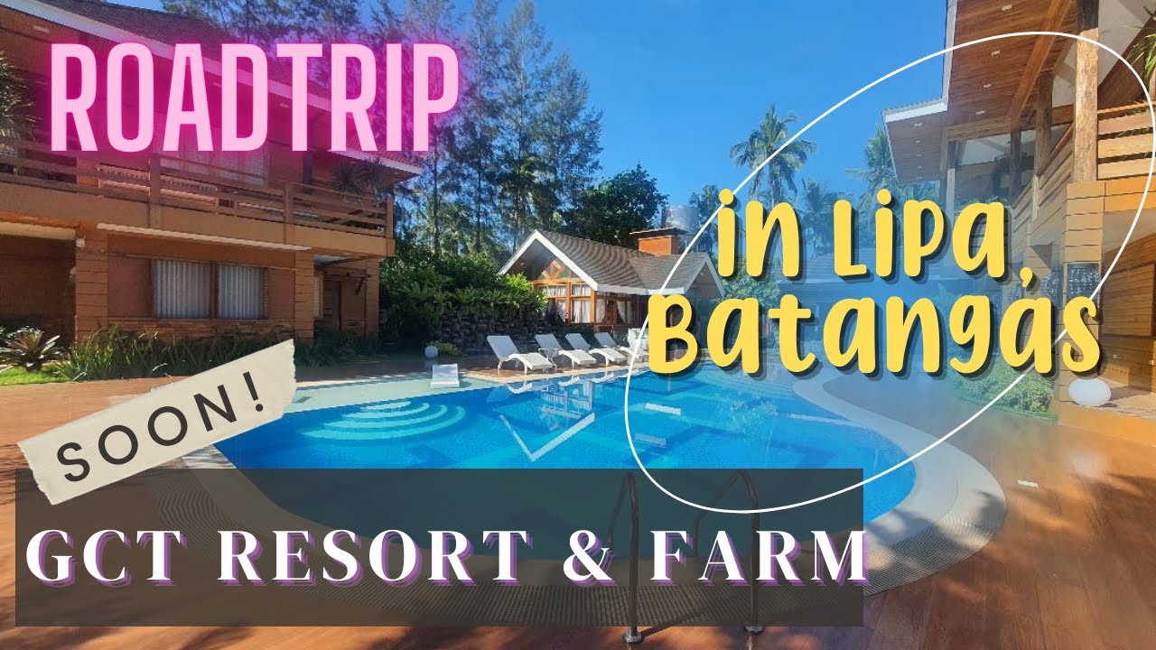 GCT RESORT & FARM! Ang bagong Dadayuhin sa Lipa City, Batangas. Weekend Roadtrip #LipaBatangas