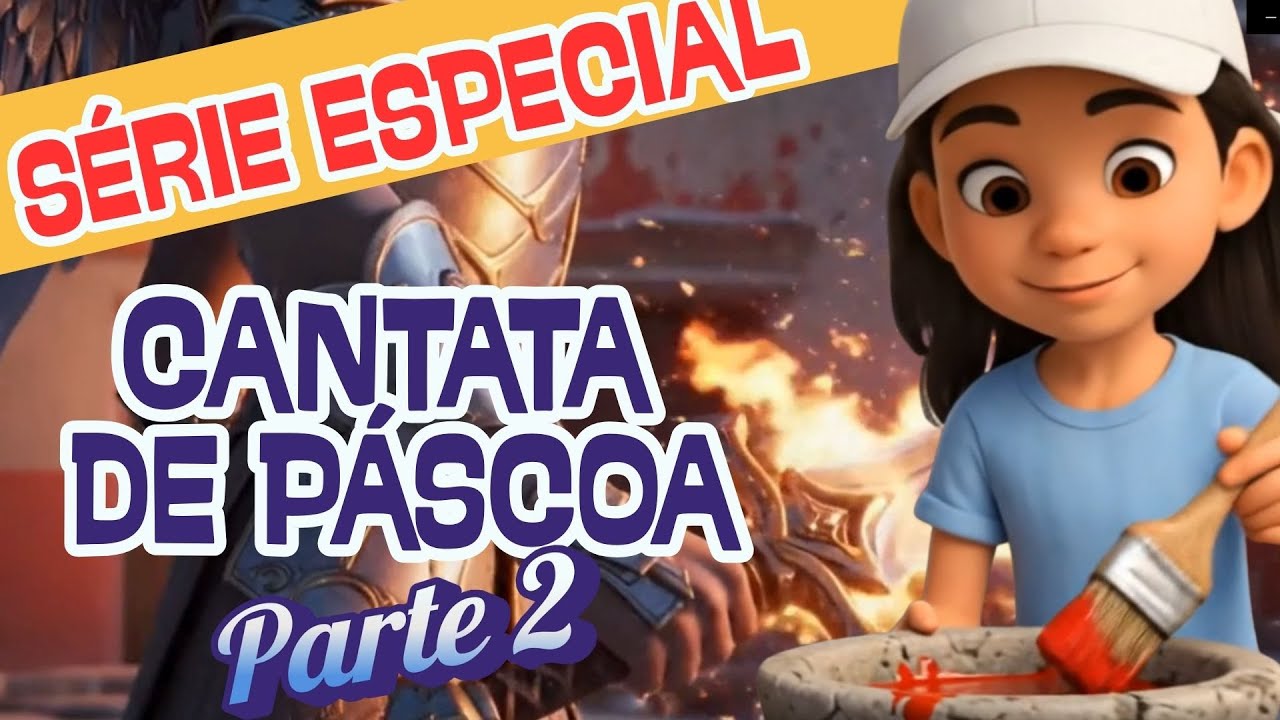 Cantata de Páscoa | PARTE 2 | A verdadeira história da Páscoa | Para Crianças | Igreja