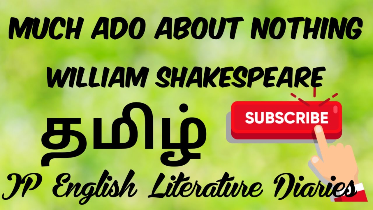 Much Ado About Nothing by William Shakespeare Summary in Tamil