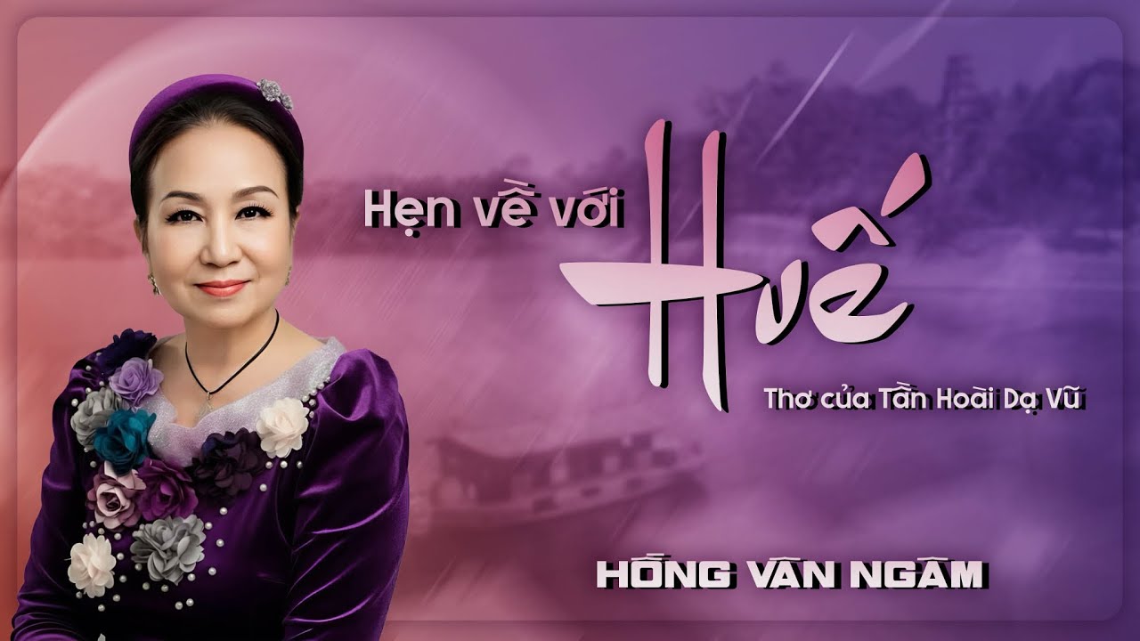 Hẹn Về Với Huế - Hồng Vân ngâm (Thơ : Tần Hoài Dạ Vũ) Music Audio