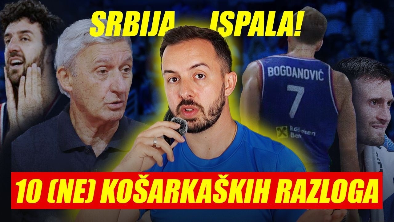10 (ne)ko&scaron;arka&scaron;kih razloga zbog kojih smo ispali sa Evrobasketa!