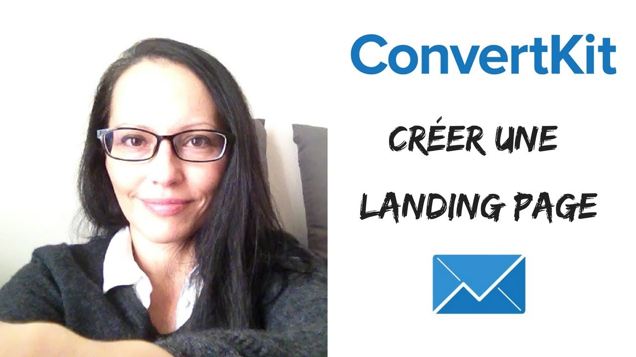 Créer une Landing Page avec ConvertKit