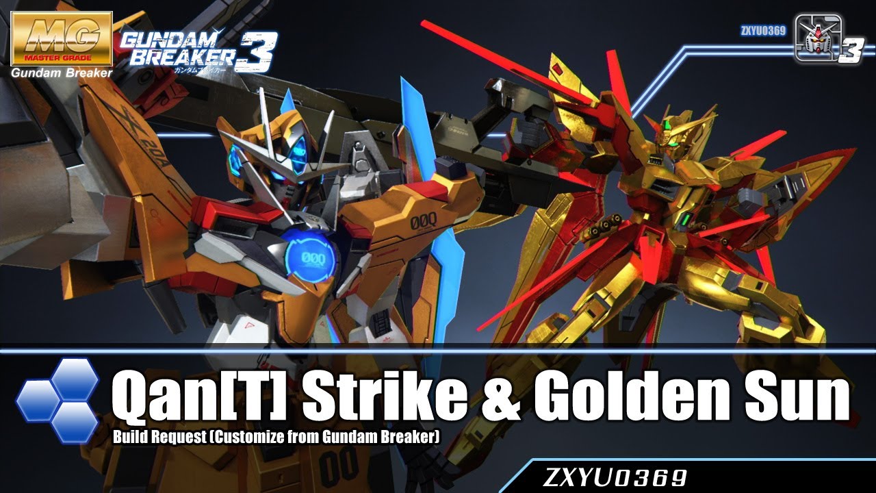 [PS4] Gundam Breaker 3 : Qan[T] Strike & Golden Sun [Build Request]