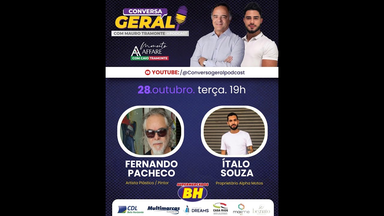 Conversa Geral com Mauro Tramonte  - Fernando Pacheco - &Iacute;talo Souza