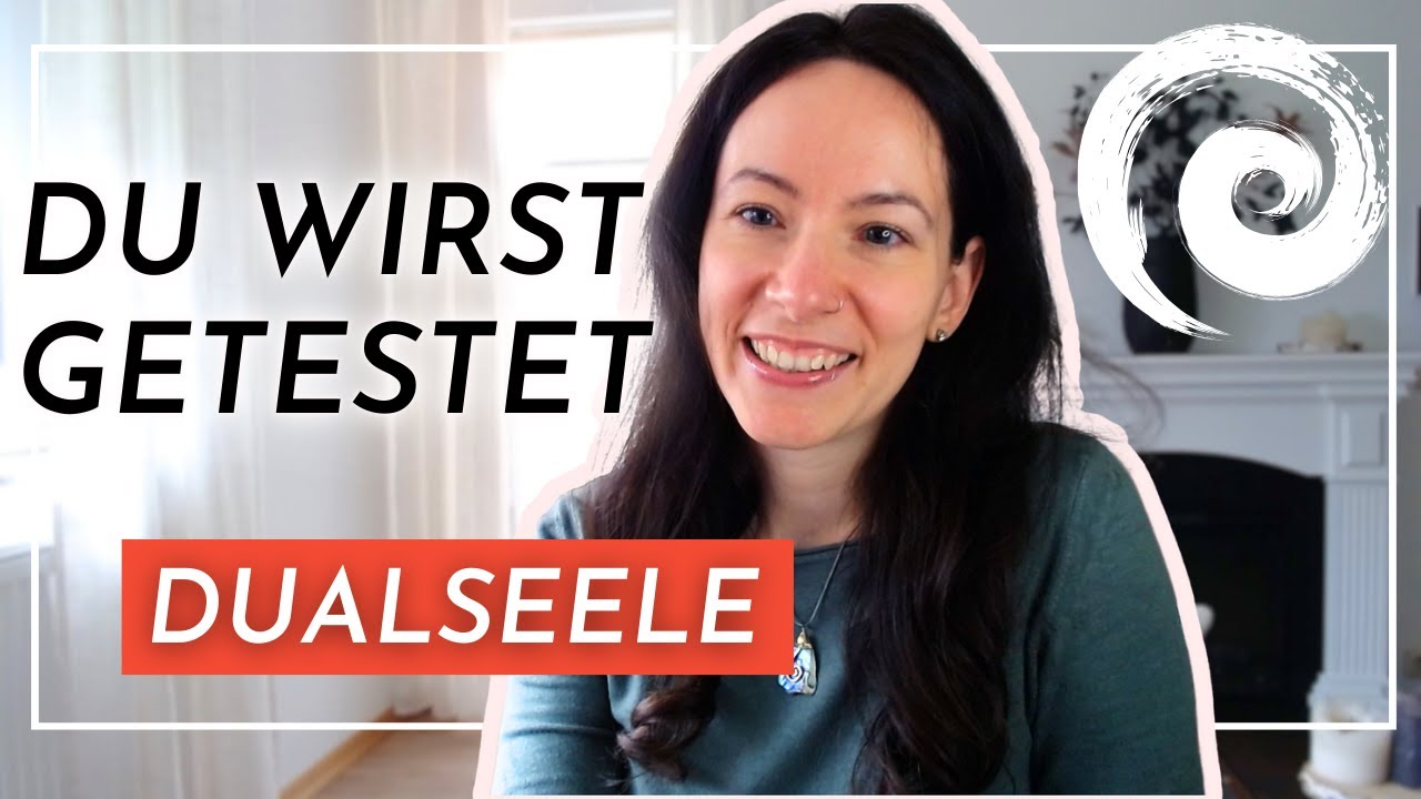 Du wirst getestet werden | DUALSEELEN & Spiritueller Rückstau