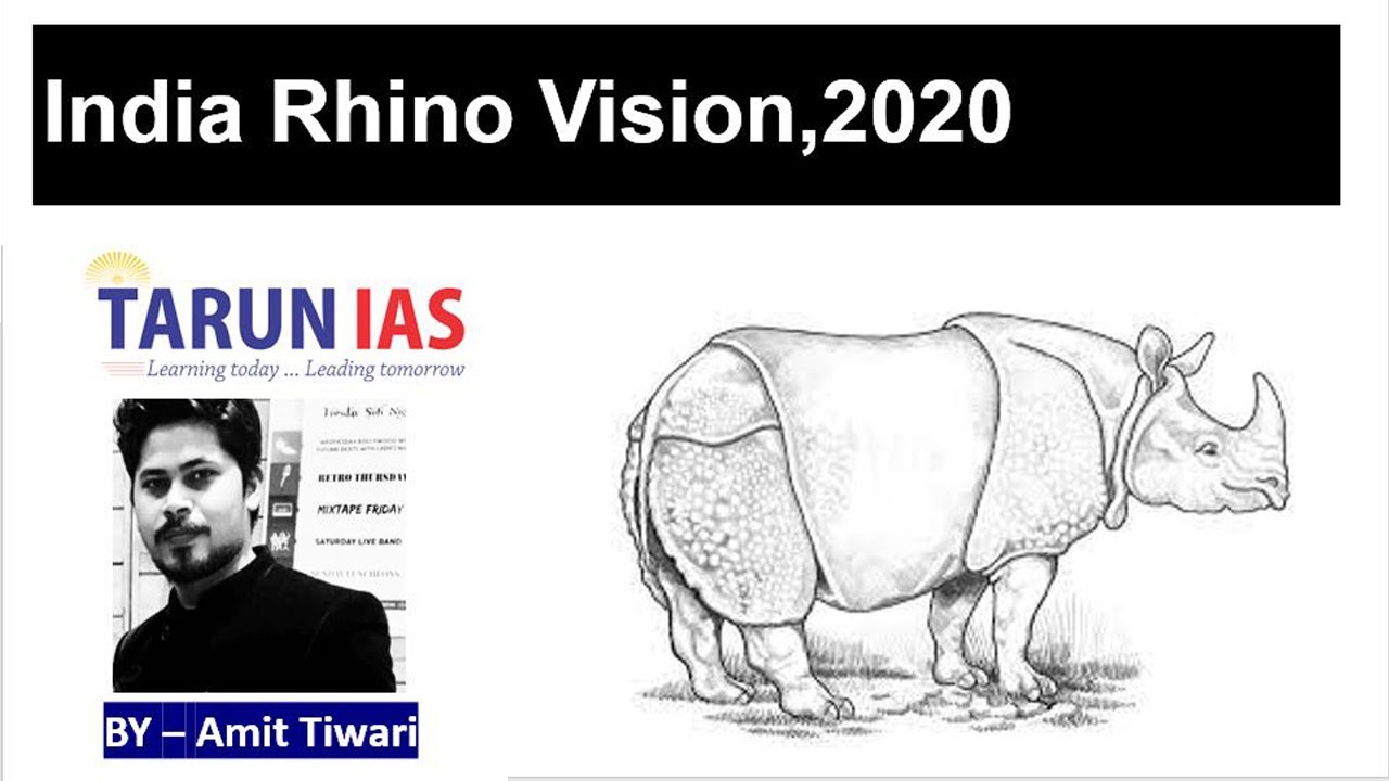 India Rhino Vision,2020  | UPSC Current Affairs | Amit Tiwari | Tarun IAS