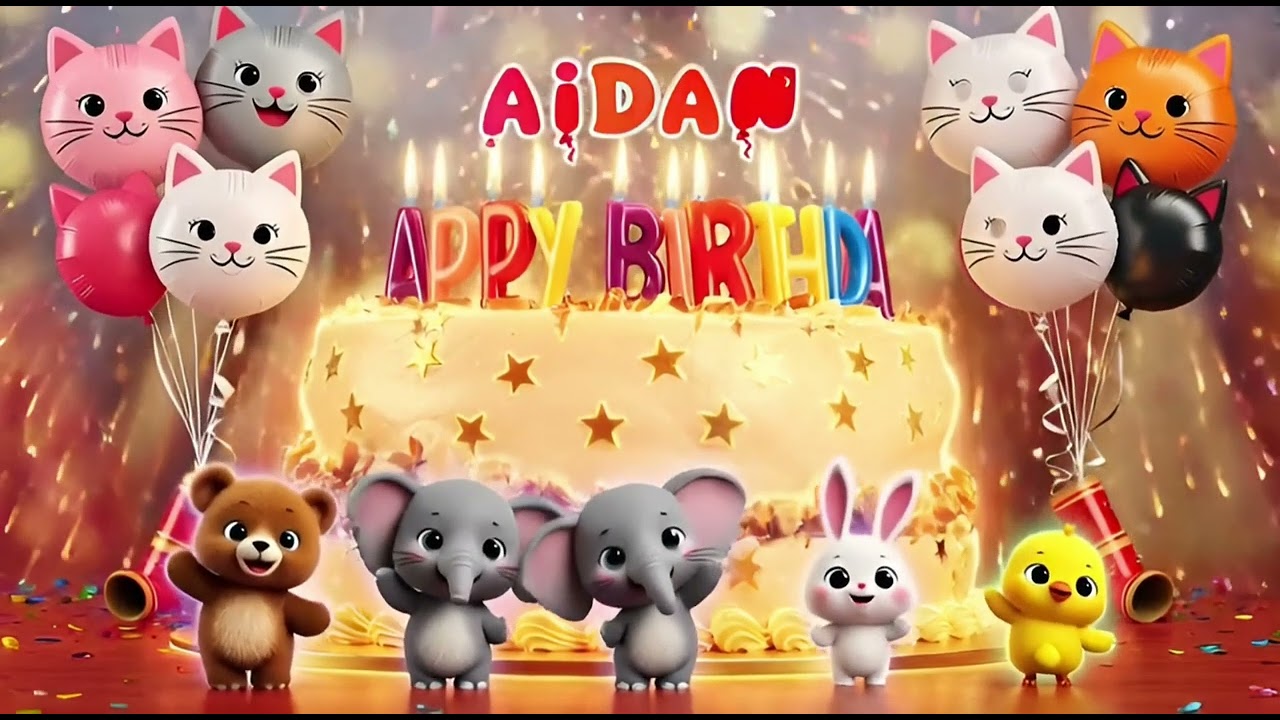 Happy Birthday Aidan #happybirthdaysong 