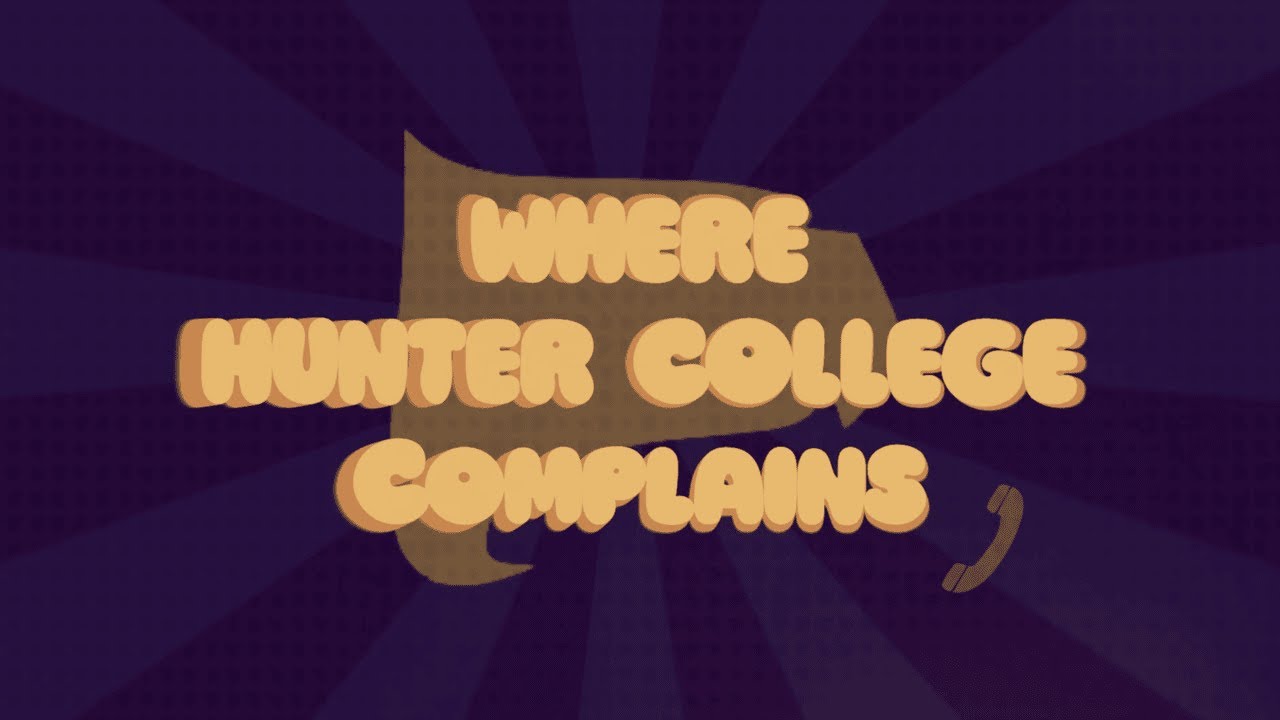Where Hunter College Complains/Cries
