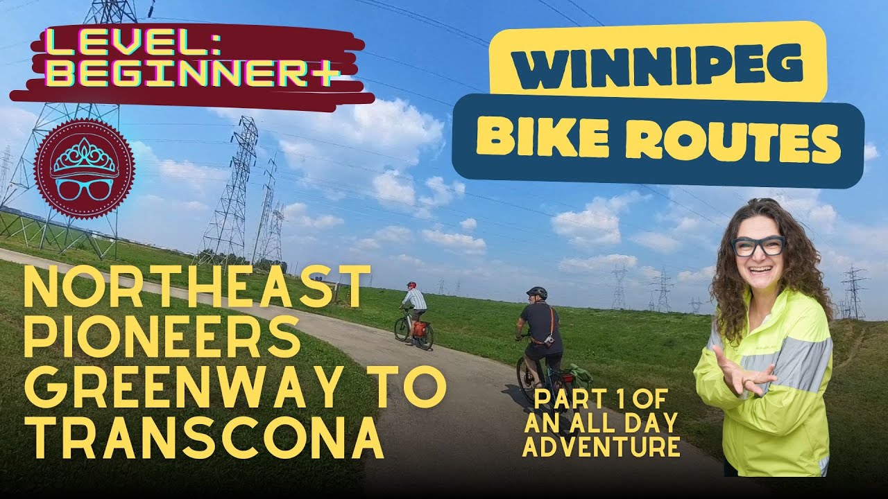 Bike Route: From Northeast Pioneers Greenway to Transcona
