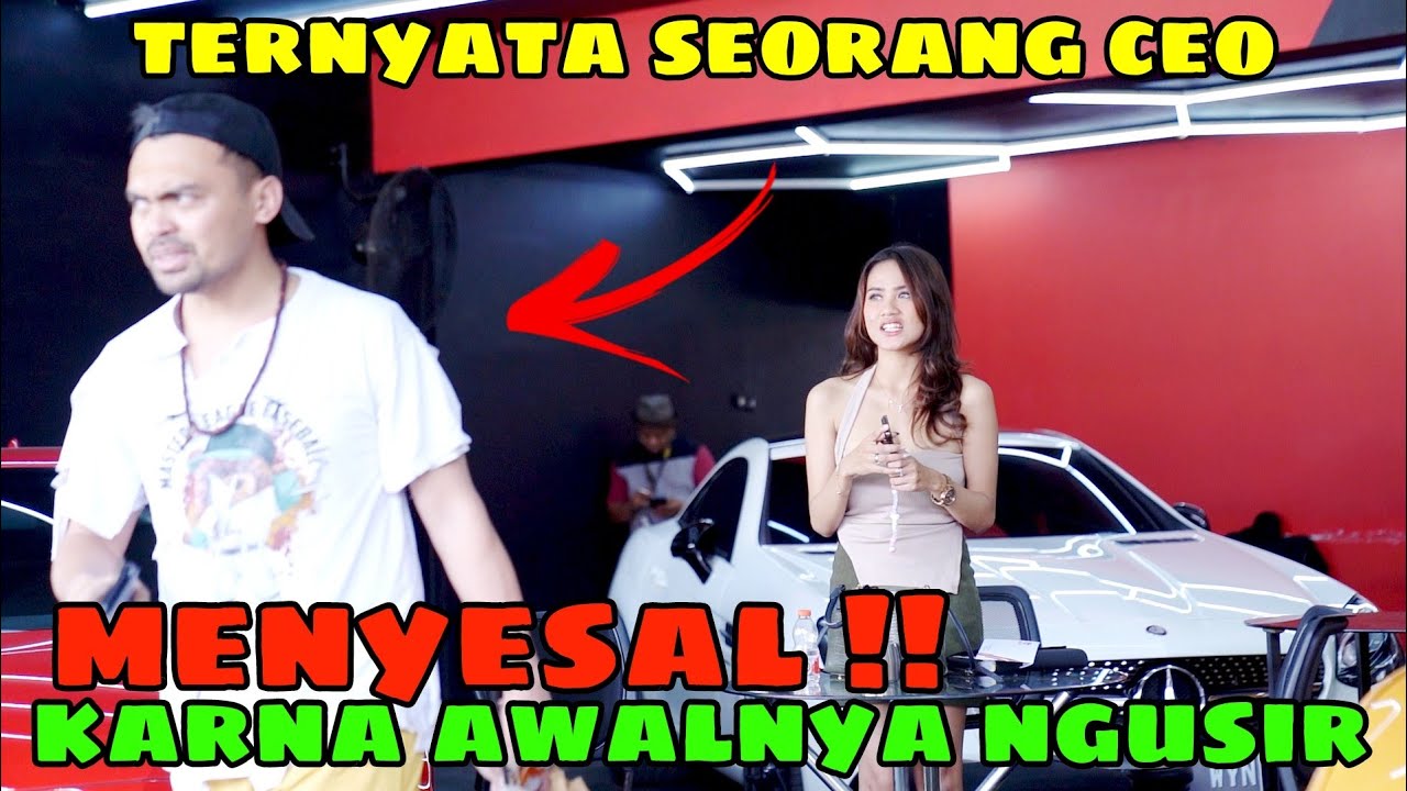 Ternyata Seorang CEO, Menyesal Karna Awalnya Di Usir