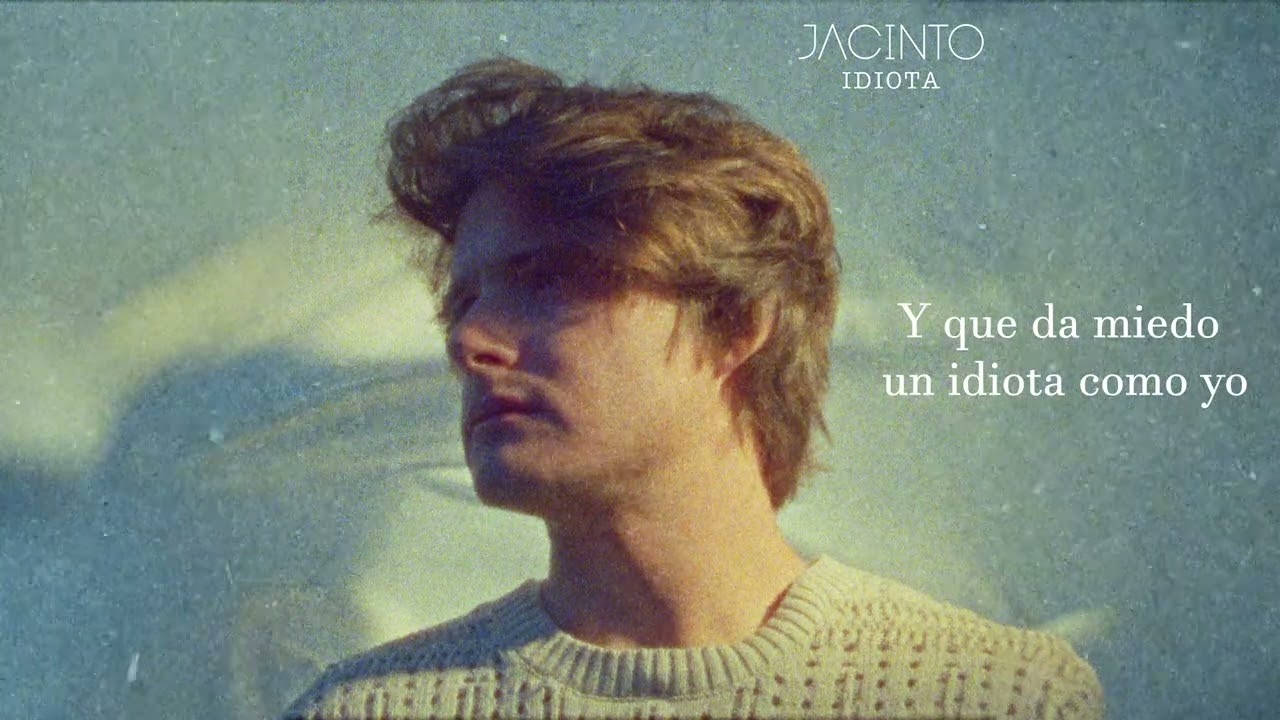 Jacinto - Idiota (Lyric Video)