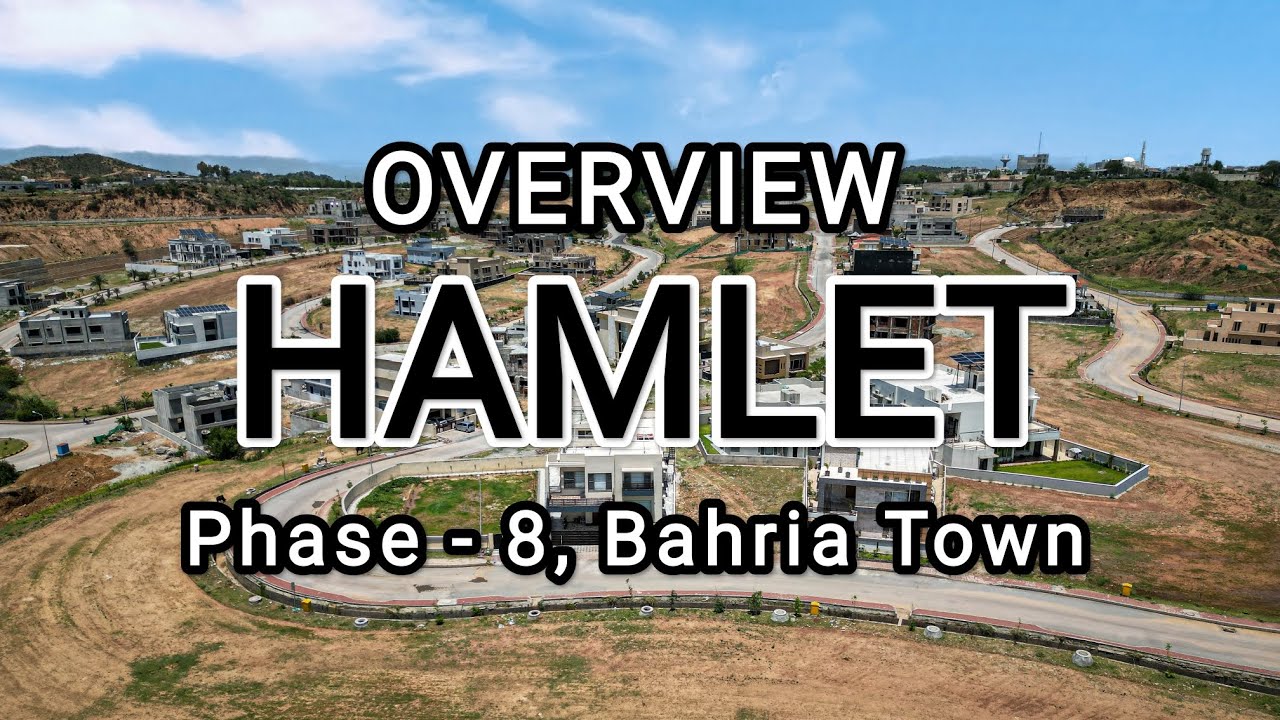 Bahria Hamlet Overview | Phase 8 | Bahria Town | Rawalpindi | Zimi Wala