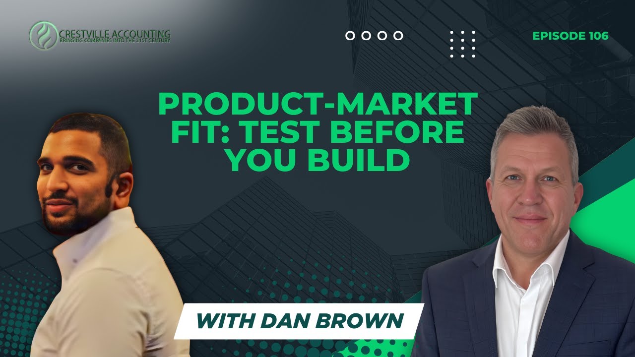 Product-Market Fit: Test Before You Build | Dan Brown | EP 106