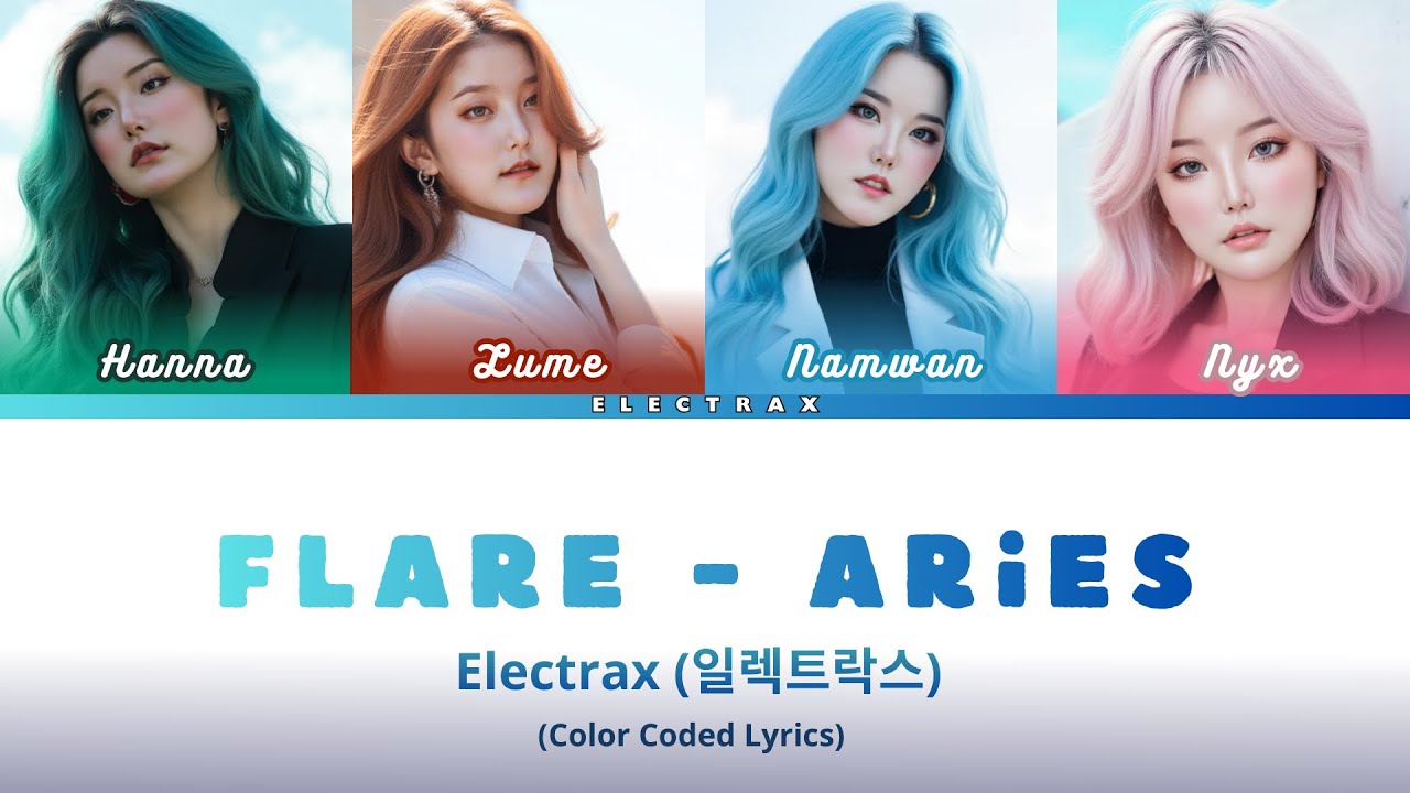 Electrax (일렉트락스) 'FLARE - Aries' (Color Coded Lyrics)