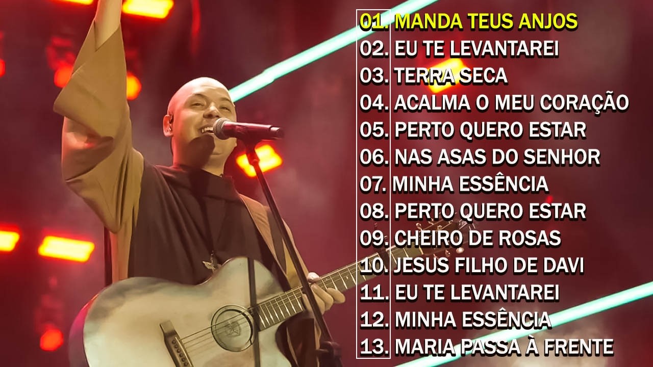 🙏Grandes Sucessos da Música Católica: Frei Gilson, Pe. Marcelo Rossi Ir. Kelly Patrícia