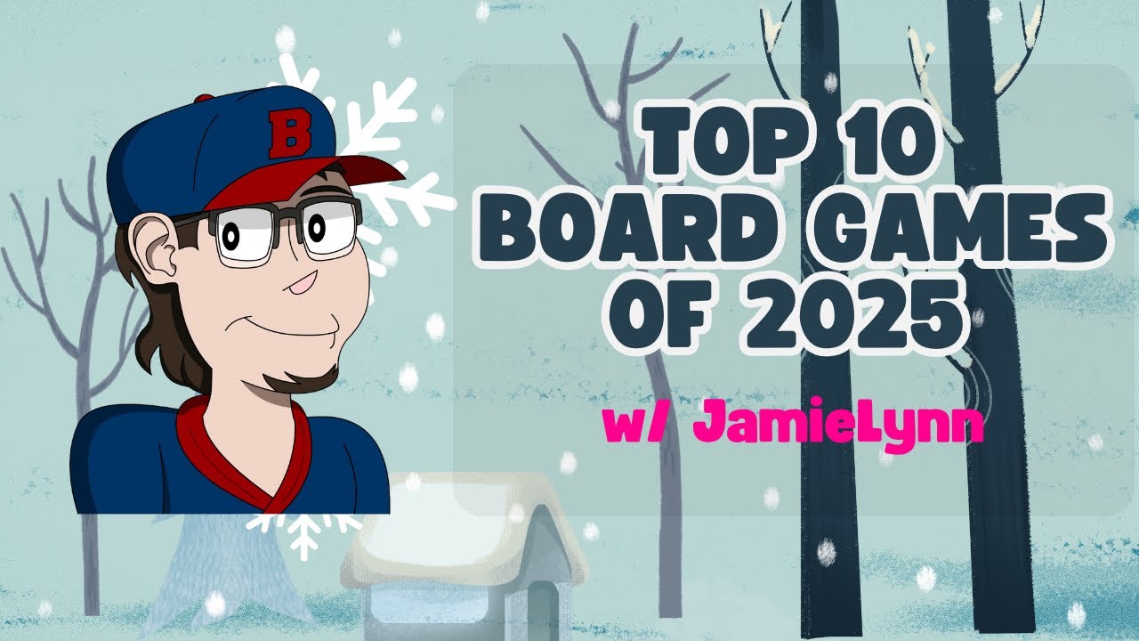 Ben’s Top 10 Board Games of 2025 w/ JamieLynn
