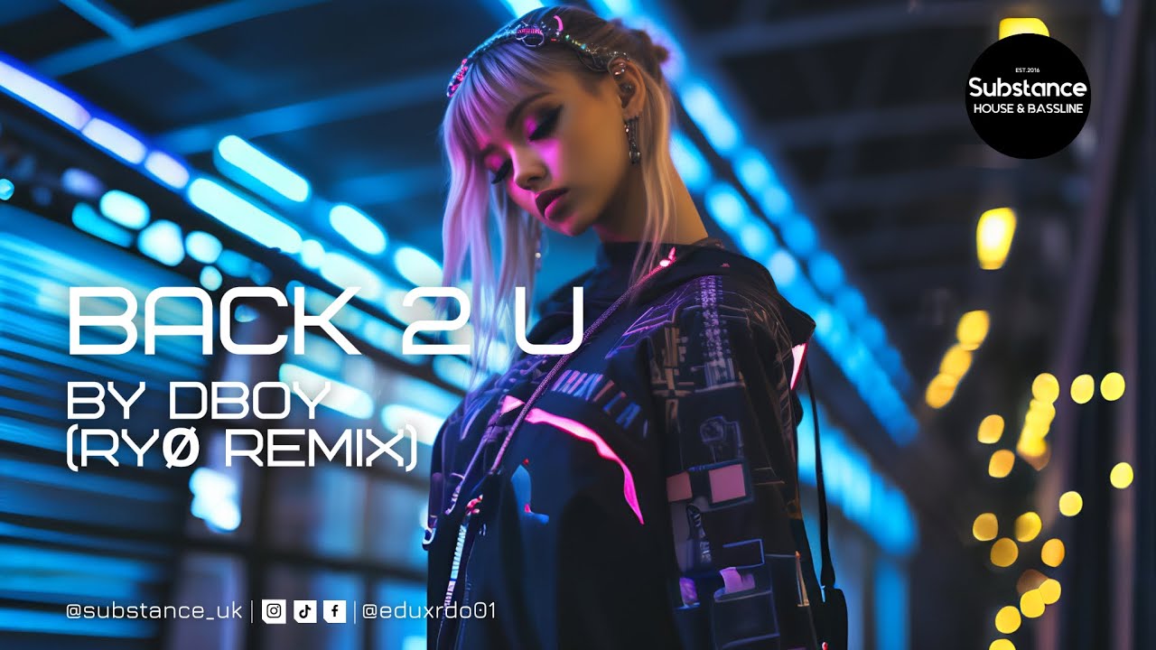 Dboy - BACK 2 U (RY&Oslash; REMIX)