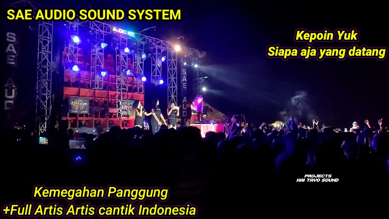 KESERUAN SAE AUDIO SOUND BERSAMA ARTIS TOP NYA JAWA TIMUR INDONESIA