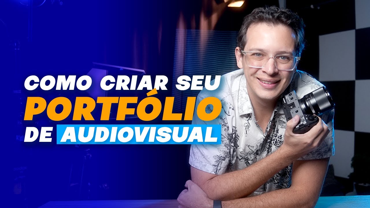 Portfólio Audiovisual Imbatível: Como criar um portfólio de audiovisual