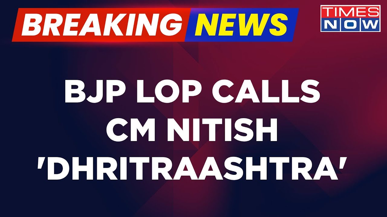 Breaking News | NDA Leaders Meet Bihar Guv Over Cadre's Death, LoP Likens CM With 'Dhritraashtra'