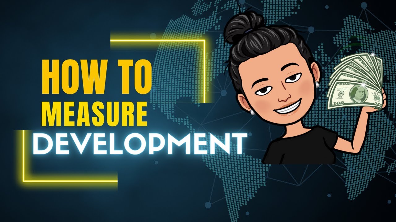 Measuring Development, IBDP Global Politics
