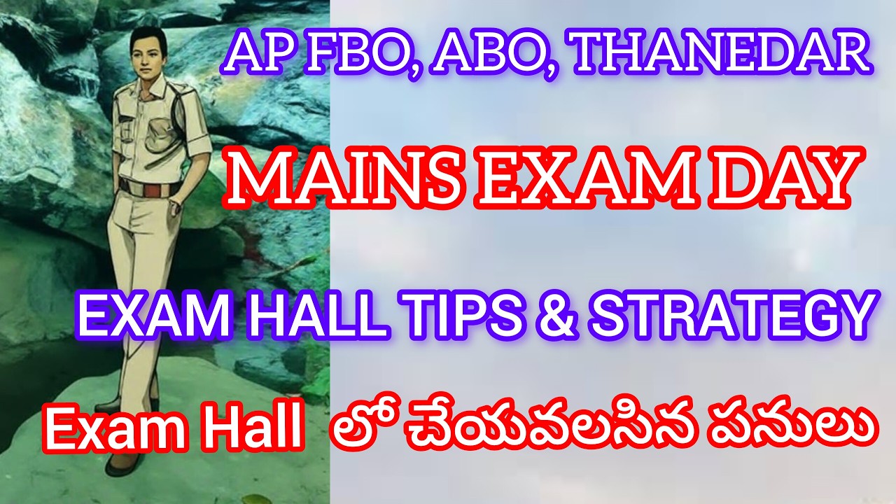 AP FOREST BEAT OFFICER, ABO,THANEDAR, MAINS EXAM DAY TIPS, PLANS, EXAM STRATEGIES,APPSC EXAM