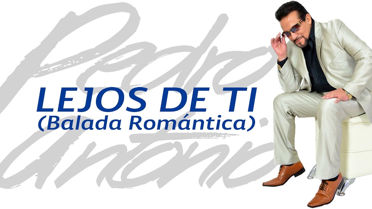 Lejos de Ti (Balada) Pedro Antonio (Video Oficial) (Didy 2)