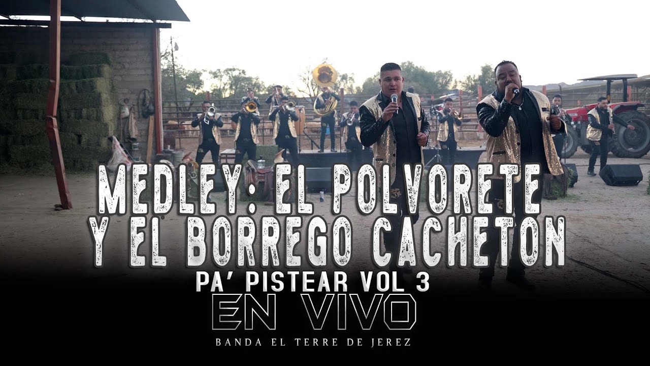 Medley El Polvorete y El Borrego Cacheton - Banda El Terre De Jerez (EN VIVO) 🔴🍻🥁🔥