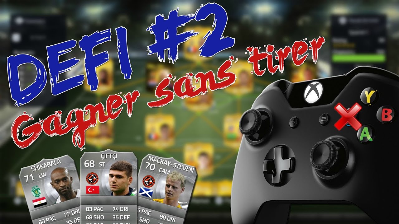 FUT 15 | DEFI #2 | INTERDIT DE TIRER !!