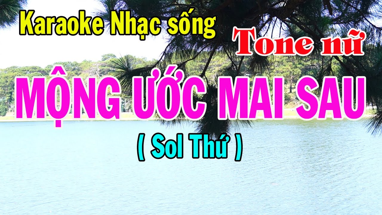 Karaoke nhạc sống MỘNG ƯỚC MAI SAU - SONG CA [SOL THỨ]