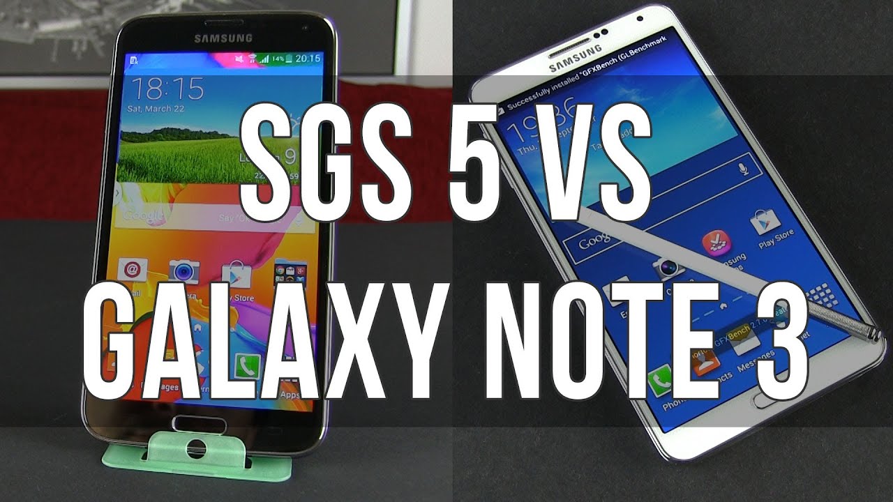 Samsung Galaxy S5 vs Samsung Galaxy Note 3 detailed comparison