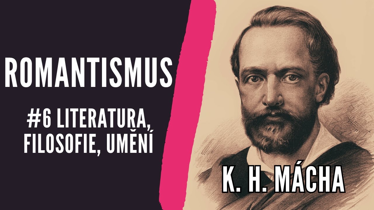 #6 Romantismus | Literatura, filosofie, uměn&iacute; | M&aacute;cha, Poe, Erben (Čten&aacute;řsk&yacute; den&iacute;k, Maturita)