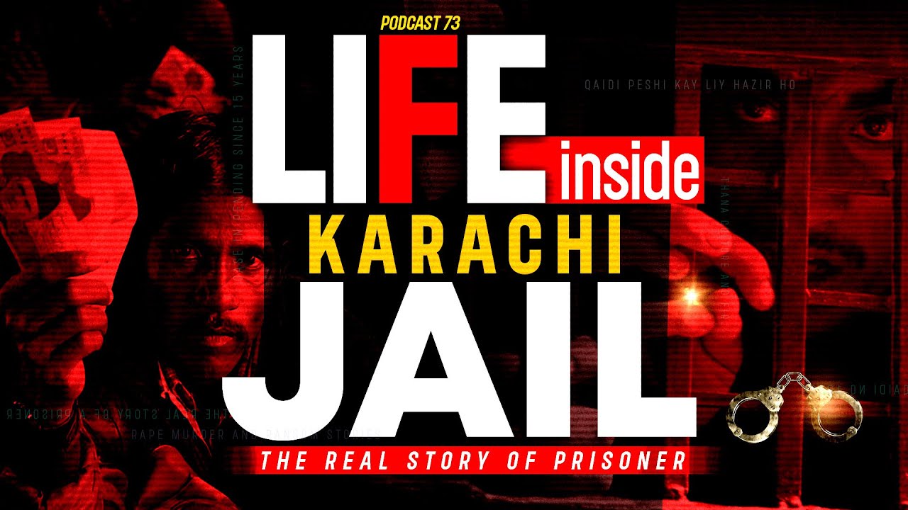 Life Inside Karachi Jail | Feat. Real Prisoner | EP 73 | MM Podcast