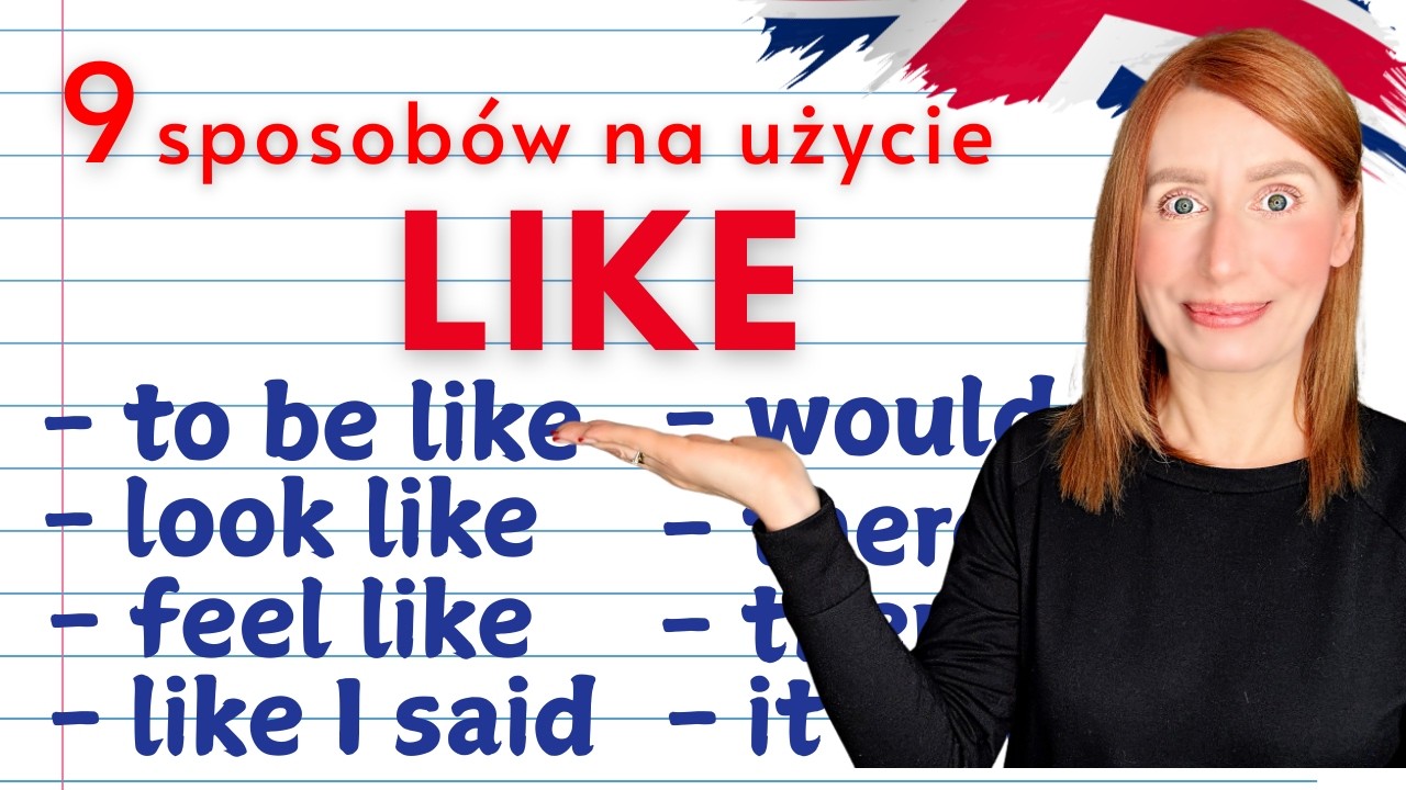 LIKE to nie tylko „lubić”! 9 zwrotów z LIKE, które odmienią Twój angielski!