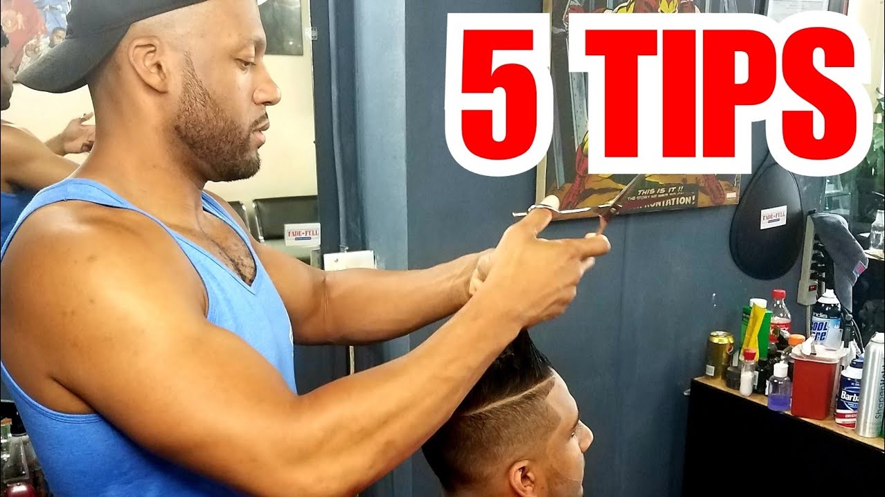 5 Easy Tips to Be a Better Barber!