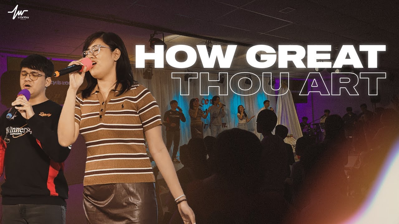 How Great Thou Art / LifeWay Church Praise and Worship | Dec 07, 2025