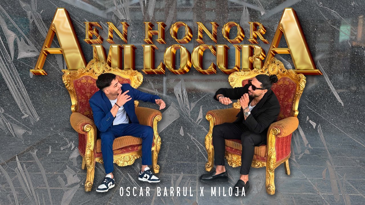 Oscar Barrul, Miloja - En Honor a mi Locura (Vídeo Oficial)