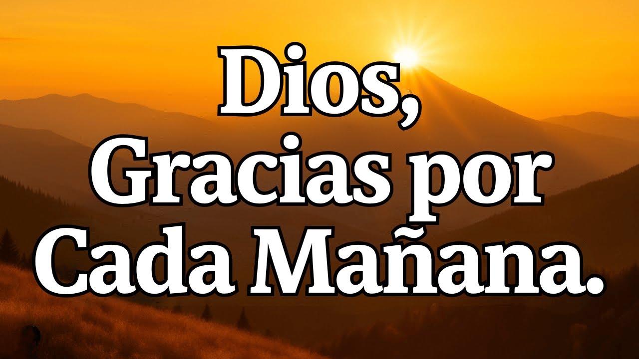 Hoy No Pidas… Agradece | Oración de la mañana