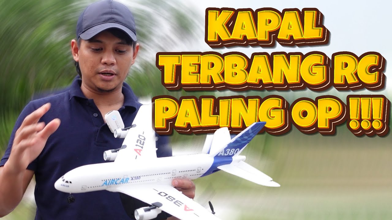 RC Kapal Terbang Penumpang Paling OP !!! (Ajoy Buat Muka Kesian)