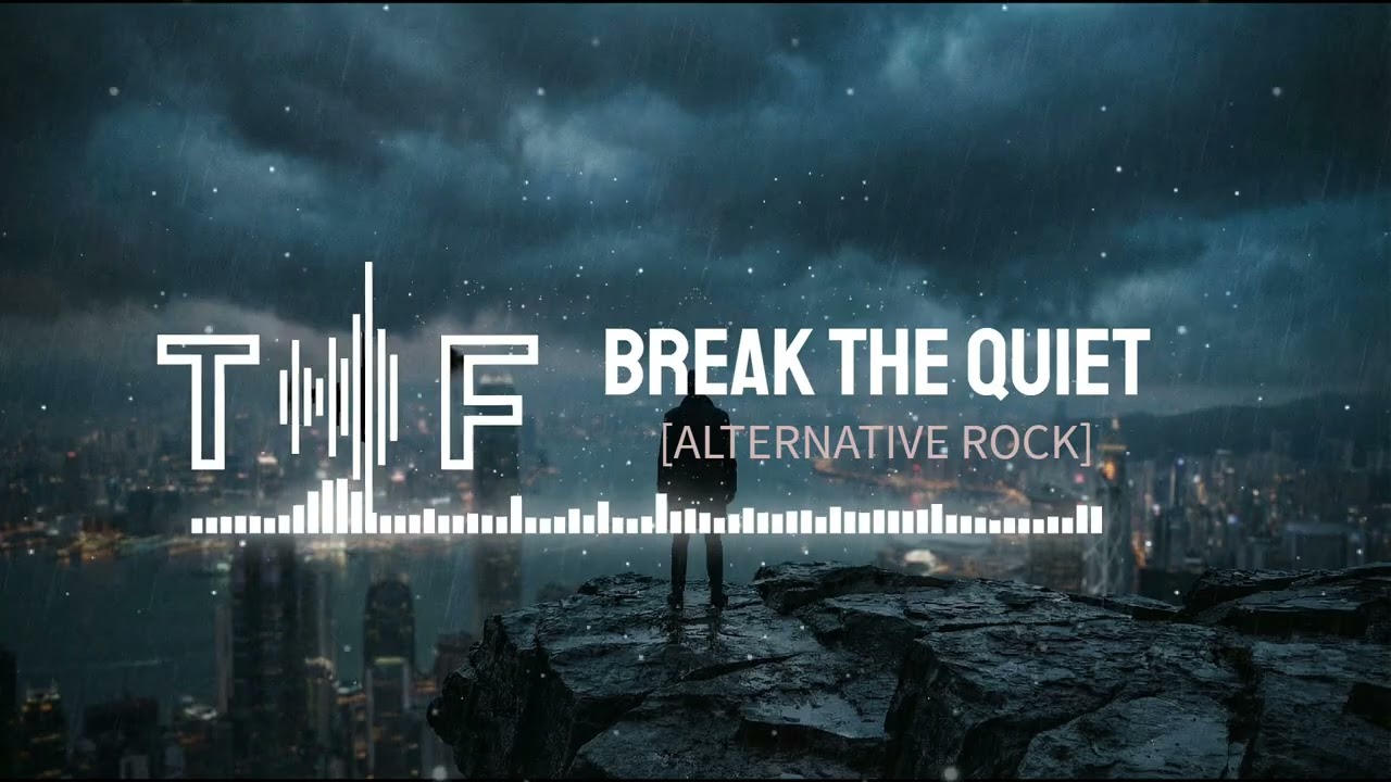 [ALTERNATIVE ROCK] - Break the Quiet (Titan Frequency)